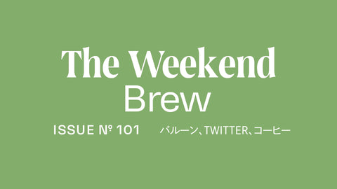 #101: バルーン、Twitter、コーヒー